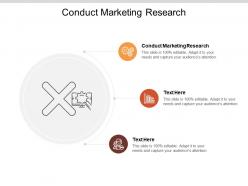 Conduct marketing research ppt powerpoint presentation layouts tips cpb