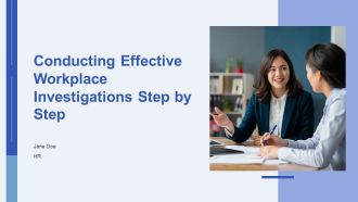 Conducting Effective Workplace Investigations Step By Step PPT Information AT