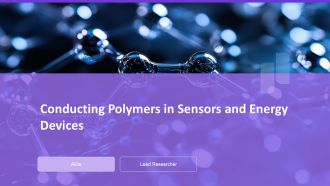 Conducting Polymers In Sensors And Energy Devices PPT Information AT