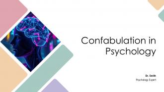 Confabulation In Psychology PPT Summary ACP