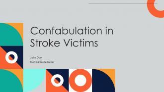 Confabulation In Stroke Victims PPT Demonstration ACP