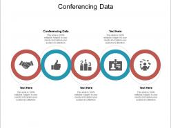 Conferencing data ppt powerpoint presentation styles example cpb