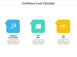 Confidence level calculator ppt powerpoint presentation pictures professional cpb