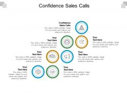 Confidence sales calls ppt powerpoint presentation layouts slide download cpb