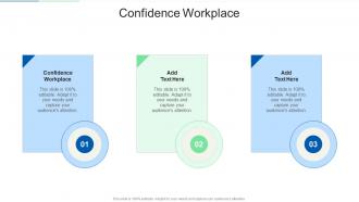 Confidence Workplace In Powerpoint And Google Slides Cpb
