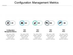 Configuration management metrics ppt powerpoint presentation outline graphics template cpb