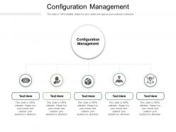 Configuration management ppt powerpoint presentation outline graphics template cpb