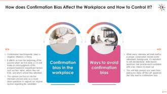 Confirmation bias affect at workplace and techniques to control it edu ppt