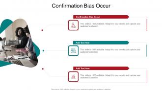 Confirmation Bias Occur In Powerpoint And Google Slides Cpb