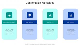 Confirmation Workplace In Powerpoint And Google Slides Cpb