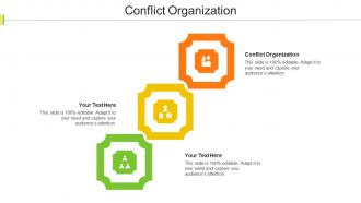 Conflict Organization Ppt Powerpoint Presentation Topics Cpb