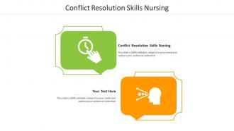 Conflict resolution skills nursing ppt powerpoint presentation outline influencers cpb