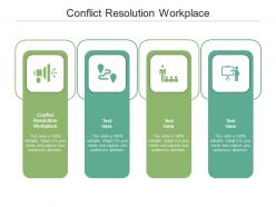 Conflict resolution workplace ppt powerpoint presentation styles information cpb