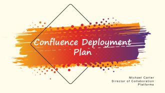 Confluence Deployment Plan PPT Powerpoint VA