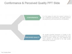 Conformance and perceived quality ppt slide
