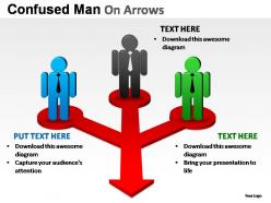Confused man on arrows powerpoint presentation slides