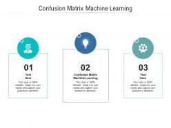 Confusion matrix machine learning ppt powerpoint presentation pictures template cpb