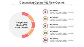 Congestion Control VS Flow Control In Powerpoint And Google Slides Cpb