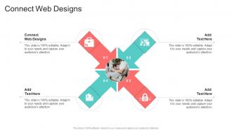 Connect Web Designs In Powerpoint And Google Slides Cpb