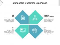 Connected customer experience ppt powerpoint presentation slides example introduction cpb