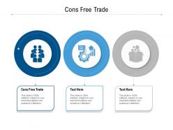 Cons free trade ppt powerpoint presentation styles diagrams cpb