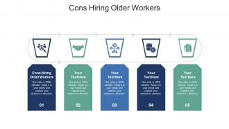 Cons hiring older workers ppt powerpoint presentation layouts tips cpb