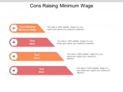 Cons raising minimum wage ppt powerpoint presentation gallery examples cpb