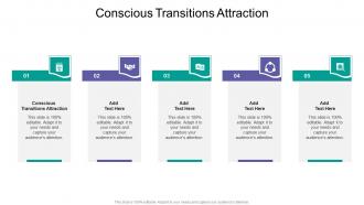 Conscious Transitions Attraction In Powerpoint And Google Slides Cpb
