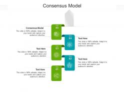 Consensus model ppt powerpoint presentation inspiration design ideas cpb