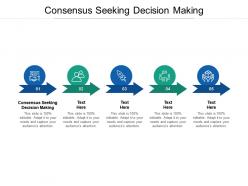 Consensus seeking decision making ppt powerpoint presentation file guide cpb