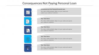 Consequences not paying personal loan ppt powerpoint presentation show background cpb