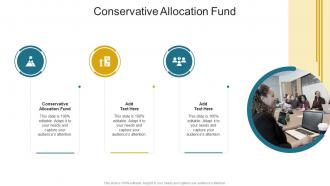 Conservative Allocation Fund In Powerpoint And Google Slides Cpb
