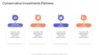 Conservative Investments Retirees In Powerpoint And Google Slides Cpb