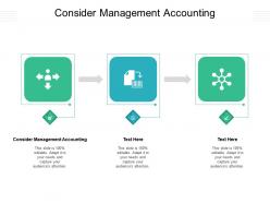 Consider management accounting ppt powerpoint presentation file design inspiration cpb