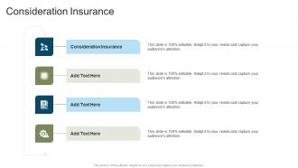 Consideration Insurance In Powerpoint And Google Slides Cpb