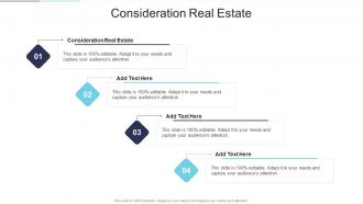 Consideration Real Estate In Powerpoint And Google Slides Cpb