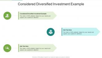Considered Diversified Investment Example In Powerpoint And Google Slides Cpb