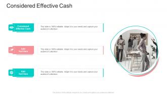 Considered Effective Cash In Powerpoint And Google Slides Cpb