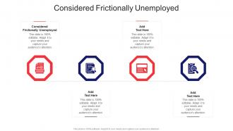 Considered Frictionally Unemployed In Powerpoint And Google Slides Cpb