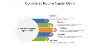 Considered income capital gains ppt powerpoint presentation show inspiration cpb