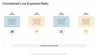 Considered Low Expense Ratio In Powerpoint And Google Slides Cpb