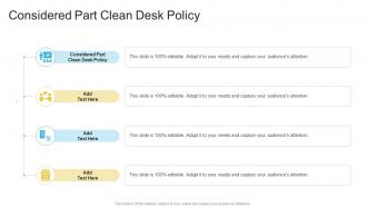 Considered Part Clean Desk Policy In Powerpoint And Google Slides Cpb