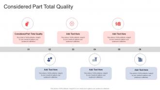 Considered Part Total Quality In Powerpoint And Google Slides Cpb
