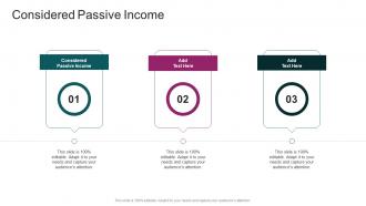 Considered Passive Income In Powerpoint And Google Slides Cpb