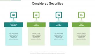 Considered Securities In Powerpoint And Google Slides Cpb