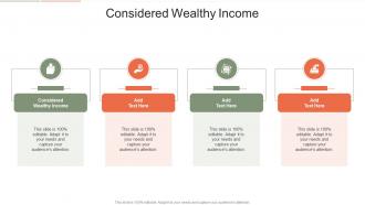 Considered Wealthy Income In Powerpoint And Google Slides Cpb