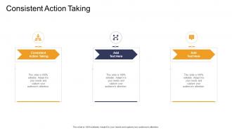 Consistent Action Taking In Powerpoint And Google Slides Cpb