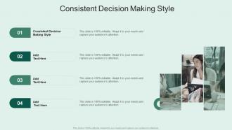 Consistent Decision Making Style In Powerpoint And Google Slides Cpb