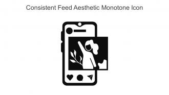 Consistent Feed Aesthetic Monotone Icon In Powerpoint Pptx Png And Editable Eps Format