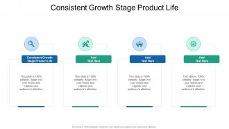Consistent Growth Stage Product Life In Powerpoint And Google Slides Cpb